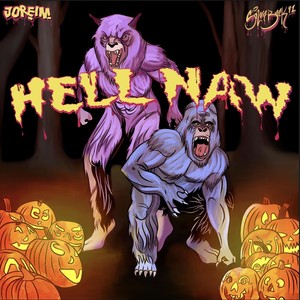 Hell Naw (feat. Silvaback 91) [Explicit]