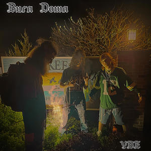 Burn Down (feat. LK Shmoov)