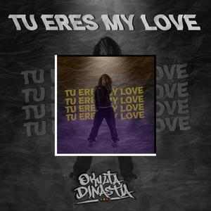 Tu eres my love(feat. Veridiko & Tj Roots) (Explicit)