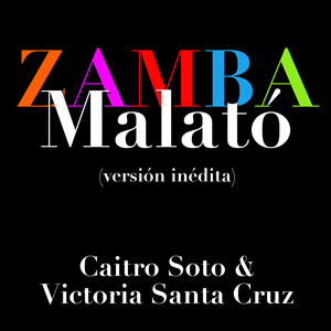 Zamba Malató (Versión Inédita)