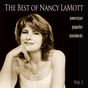 The Best of Nancy LaMott: American Popular Standards, Vol. 1