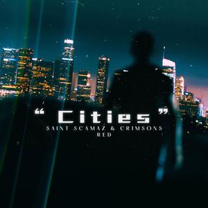 CITIES (feat. Crimsons Red) (Explicit)