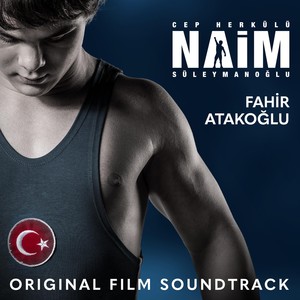 Cep Herkulu Naim Suleymanoglu (Original Film Soundtrack)