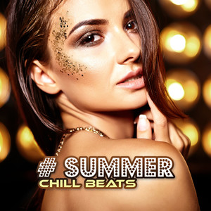 # Summer Chill Beats: Top 100, Easy Listening, Hot Party, Hotel Chillout Ibiza 2019