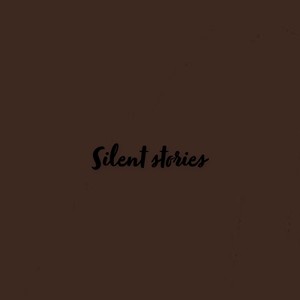 silent stories