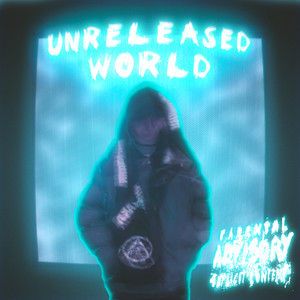 UNRELEASED WORLD (Explicit)