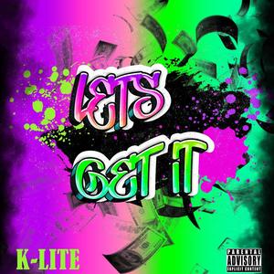 Lets Get It (Explicit)