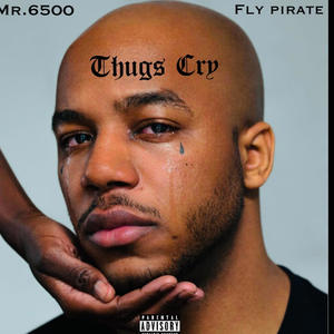 Thug cry (feat. Fly pirate) (Explicit)