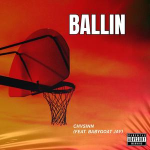Ballin (feat. BabyGoat Jay) (Explicit)