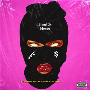 Stand On Money