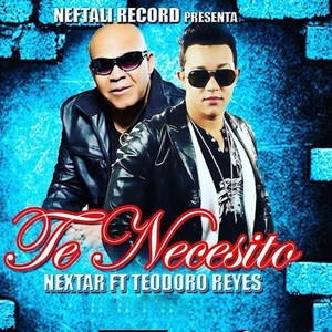 Te Necesito (feat. Teodoro Reyes)