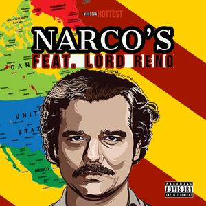 Narco's (feat. Lord Reno) (Explicit)