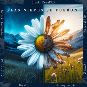 Las Nieves Se Fueron (Explicit)