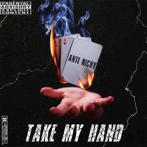 Take My Hand (Explicit)