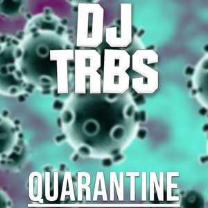 Quarantine