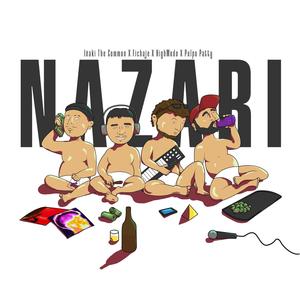 NAZARI (feat. FICHAJE, Iñaki The Common & Pulpopatty) (Explicit)