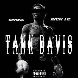 Tank Davis (feat. Rich I.E.) (Explicit)