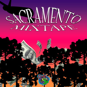 Sacramento Mixtape (Explicit)