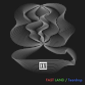 FAST LAND / Teardrop