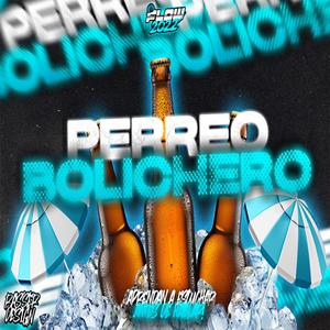 Perreo Bolichero (Explicit)