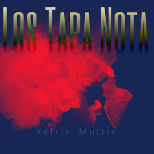 Los Tapa Nota (Explicit)