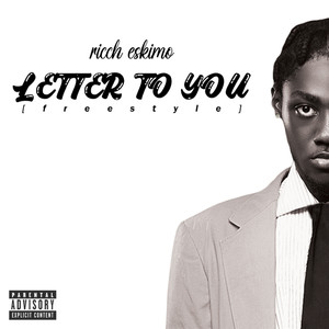 Letter To You (freestyle) [Explicit]