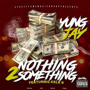Nothing 2 Something (Explicit)