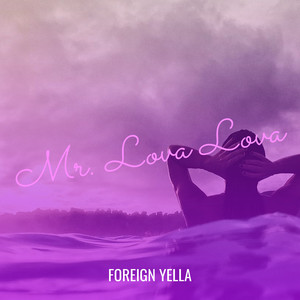 Mr. Lova Lova (Explicit)