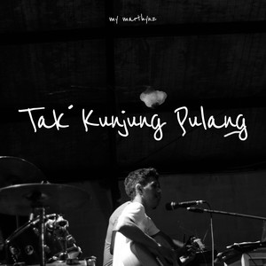 Tak Kunjung Pulang