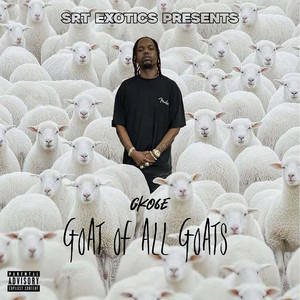 Goats of All Goats (Explicit)