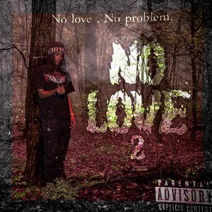 No Love 2 (Explicit)