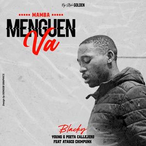 MENGÜEN VA (feat. Young G Poeta Callejero & Atasko Chipmunk) [Explicit]