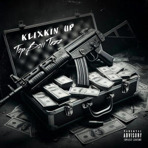 Klixkin up (Freestyle) [Explicit]