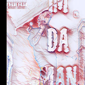Im Da Man Freestyle (Explicit)
