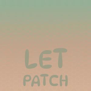 Let Patch