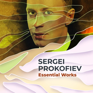 Sergei Prokofiev Essential Works