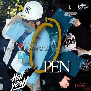 open (feat. Jay suarez) (Explicit)