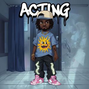 Acting (Explicit)