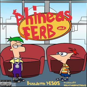 Phineas & Ferb (Explicit)