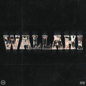 WALLAHI (feat. ELTHEEB) (Explicit)