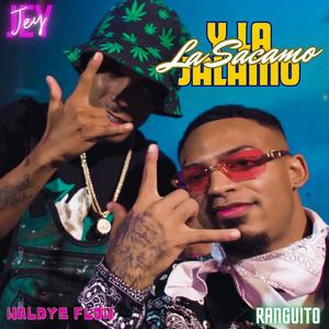 La Sacamo (feat. Waldys Flow & Ranguito) (Explicit)
