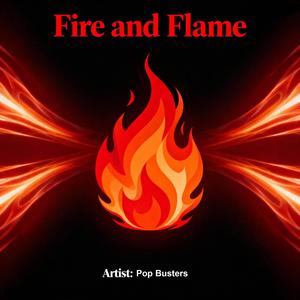 Fire and Flame