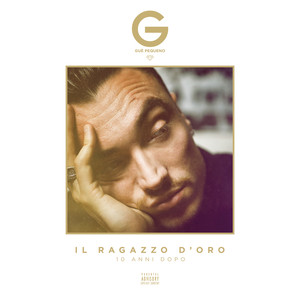 Il Ragazzo D'Oro - 10 Anni Dopo (Explicit)