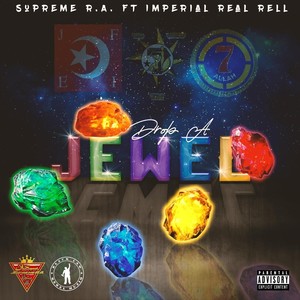 Drop a Jewel(feat. Imperial Real Rell) (Explicit)