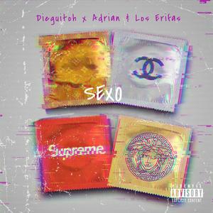 Sexo (feat. Adrian & Los Erifa Pa K Sepaa) (Explicit)