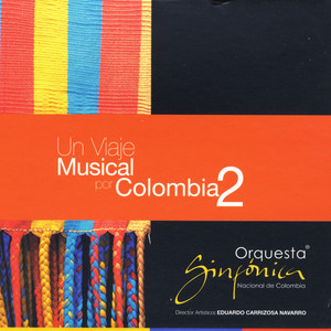 Un Viaje Musical por Colombia Vol.2