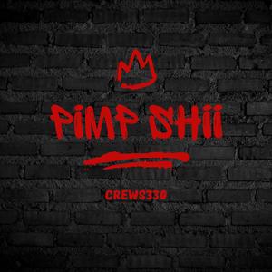 Pimp shii (Explicit)