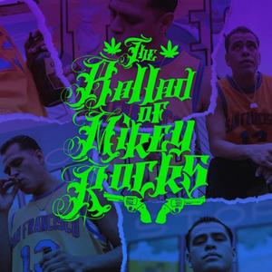 Lil Flako Presents: The Ballad of Mikey Rocks (Explicit)