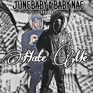 Hate Me (feat. June Baby) [Explicit]