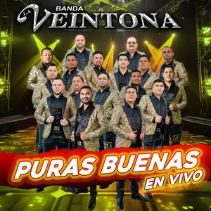 Puras Buenas En Vivo